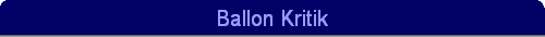 Ballon Kritik