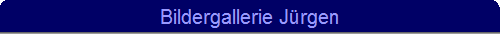 Bildergallerie J�rgen